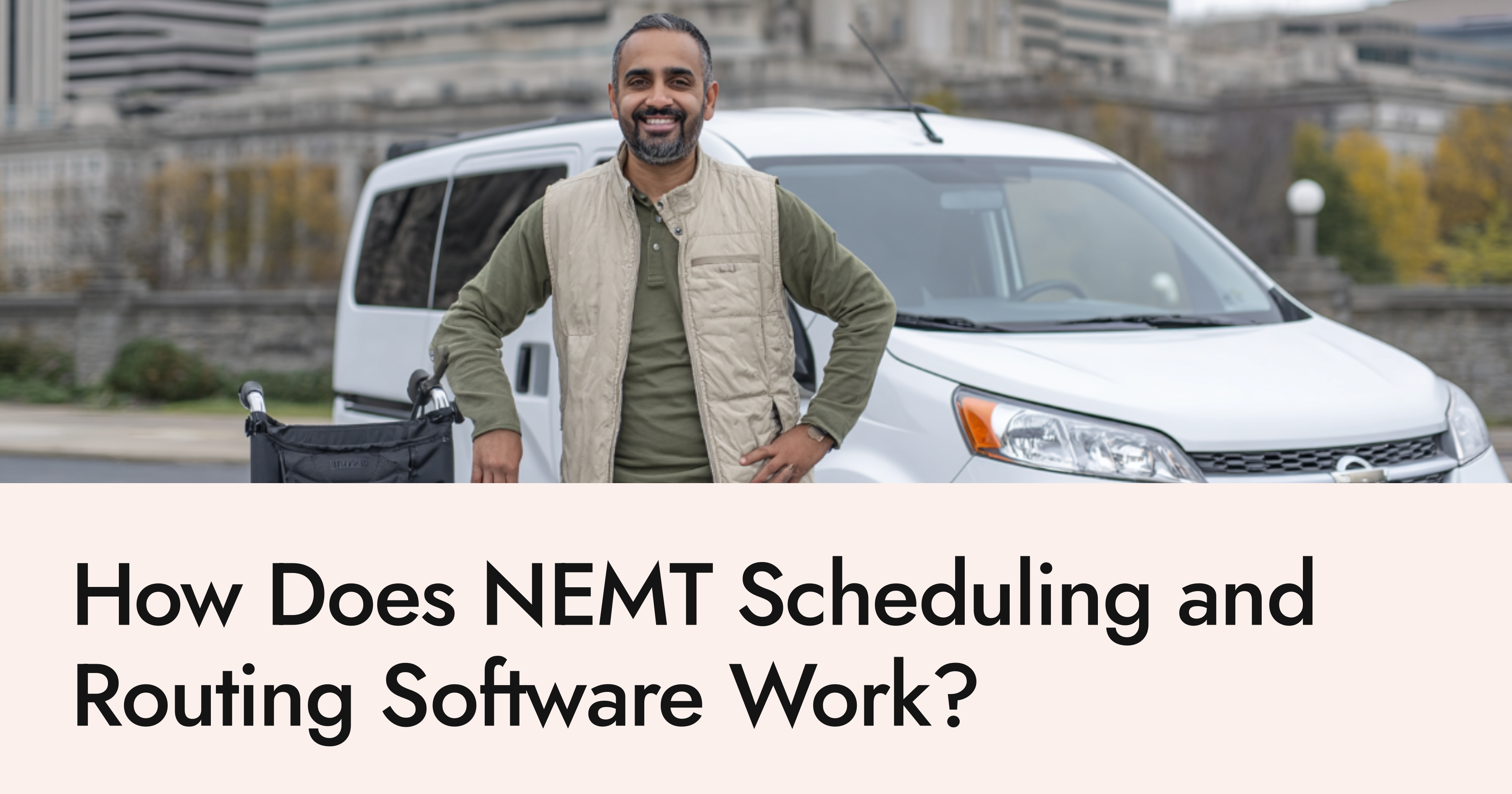 Maximizing Efficiency with NEMT Scheduling and Routing Software